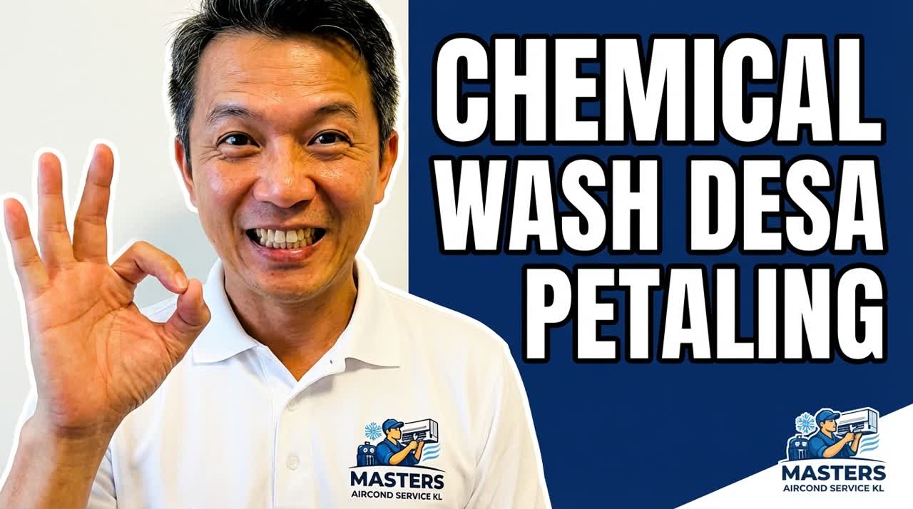Chemical wash Desa Petaling — Masters Aircond Service KL